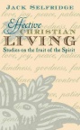 Effective Christian Living - Fruit of the Spirit